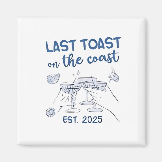 Laatste toast aan de kust gesticht in 2025 magneet (Voorkant)