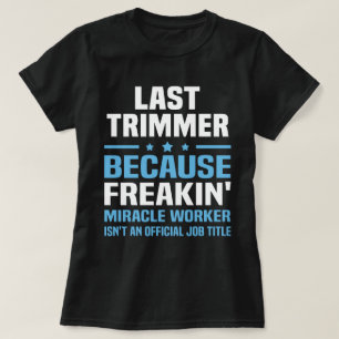 laatste trimmer t-shirt