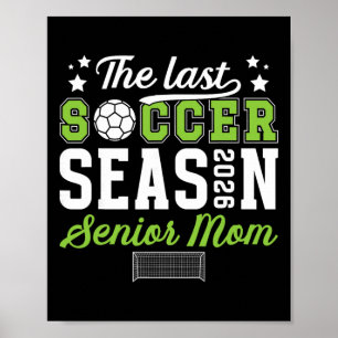 Laatste Voetbal Seizoen Voetbal Senior Moeder 2026 Poster