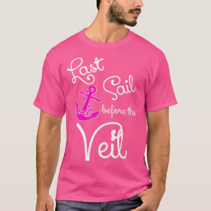 Laatste zeiltocht voor de sluier 1 t-shirt