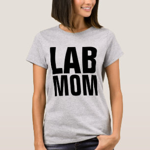 LAB MOM T-Shirts