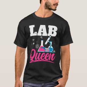 Lab Queen Biologist Science Teacher Biology Major T-shirt