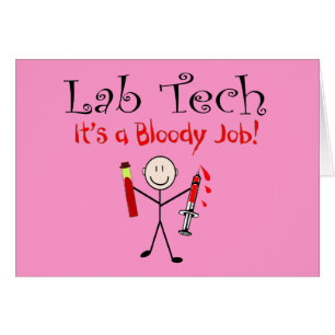 Lab Tech "Het is een bloedige baan"