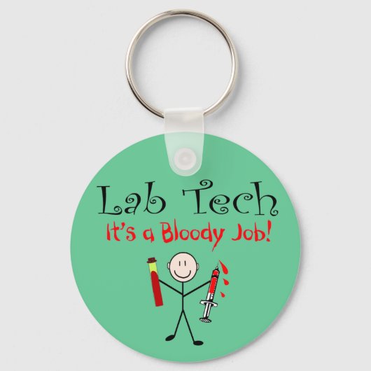 Lab Tech "Het is een bloedige baan" Sleutelhanger (Voorkant)