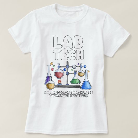 Lab Tech waardoor artsen en verpleegkundigen er sl T-shirt (Design voorkant)