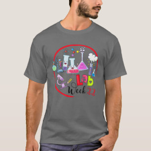 Lab Week 2022 Laboratory Tech Funny Technologist T-shirt