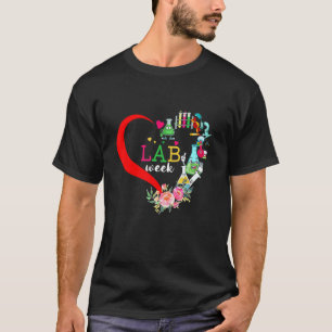 Lab Week 2022 Laboratory Tech Heart Technoloog T-shirt