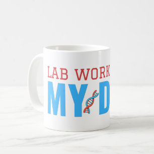 LAB WORK IS IN MIJN DNA COFFEE MOK