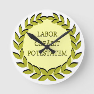 LABOR CREĀBIT POTESTĀTEM RONDE KLOK