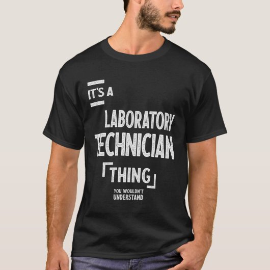 Laboratoriumtechnicus Gift Funny Job Title T-shirt (Voorkant)