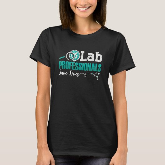 Laboratoriumtechnicus van Lab Professionals redden T-shirt (Voorkant)