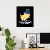 Labra-cadabra Funny Labrador Dog Pun Dark BG Poster (Thuiskantoor)
