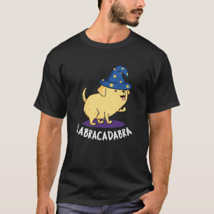 Labra-cadabra Funny Labrador Dog Pun Dark BG T-shirt