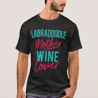 Labradoodle Moederwijn T-shirt