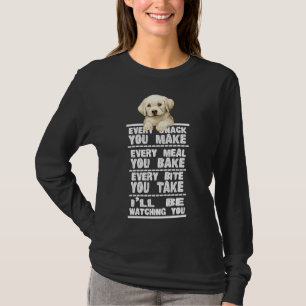 Labrador doet elke snack die je maakt t-shirt