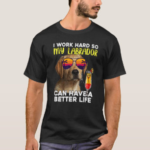 Labrador I werkt hard zodat mijn lab een betere L T-shirt