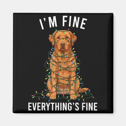 Labrador Retriever Christmas I'm Fine Everything I Magneet (Voorkant)