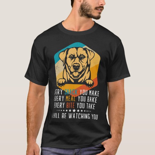 Labrador retriever elke snack die je elke maaltijd t-shirt (Voorkant)