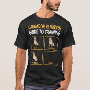 Labrador Retriever Guide to training Dog Obedience T-shirt