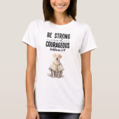 Labrador Retriever Priester Wees sterk en moedig T-shirt (Voorkant)