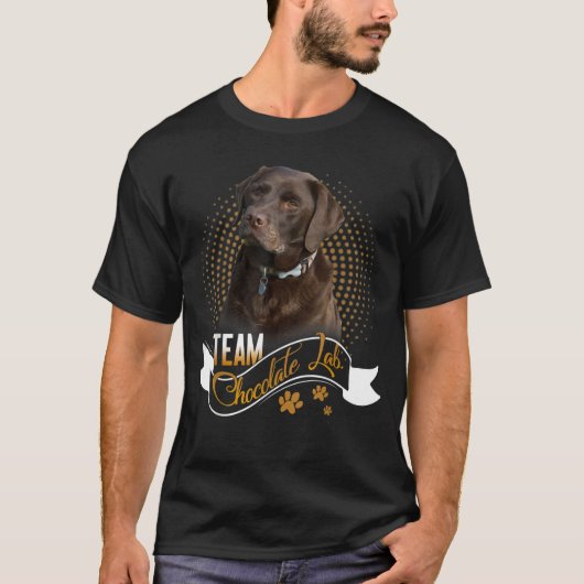 Labrador Retriever Shirt Team Chocolate Lab Funny (Voorkant)
