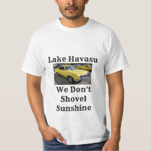 Lac Havasu on ne pelle pas le soleil T-shirt