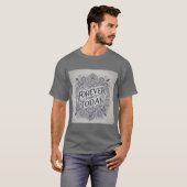 Lace Pattern Forever vanaf vandaag Mannen Tshirt (Voorkant volledig)