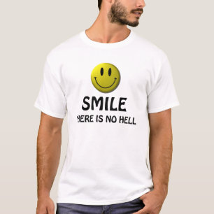 Lach, er is geen hel. atheïstisch shirt