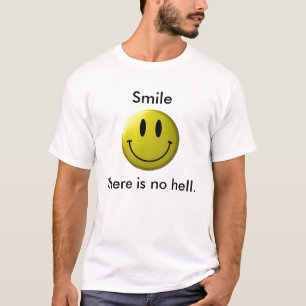Lach, er is geen hel. - Gepersonaliseerd T-shirt
