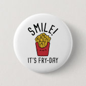 Lach! Het is Fry-Day Ronde Button 5,7 Cm (Voorkant)