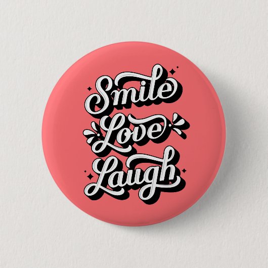 Lach. Liefde. Laugh. / Button Pin (Voorkant)
