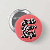 Lach. Liefde. Laugh. / Button Pin (Voorkant /achterkant)