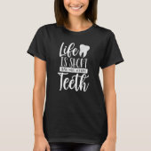 Lach terwijl u tanden tandarts hebt t-shirt (Voorkant)