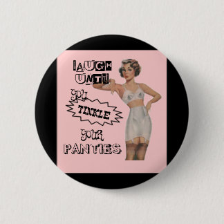 Lach tot je je panties Button rikt