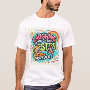 Lachen door het leven besties voor altijd t-shirt
