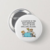 lachen is het beste medicijn ronde button 5,7 cm (Voorkant /achterkant)