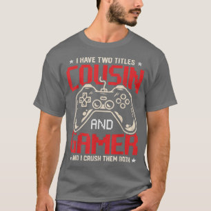 Lachwekkend ik heb twee titels neef en gamer video t-shirt