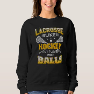 Lacrosse als Hockey, maar bedekt met kogellakken Trui