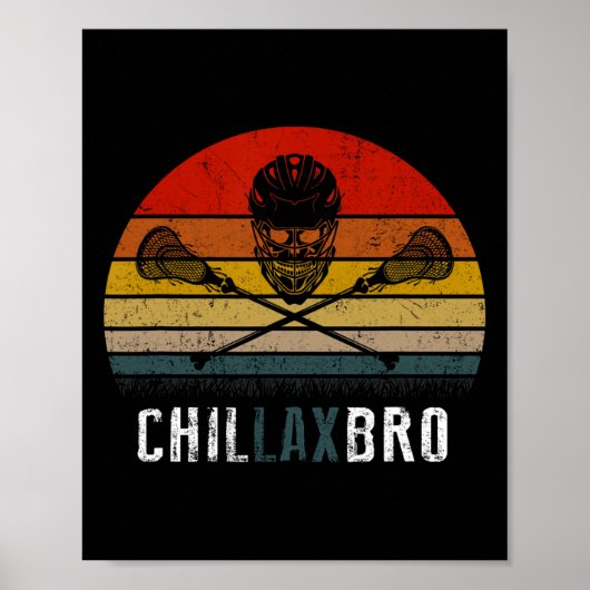 Lacrosse Chillax Bro Poster (Voorkant)