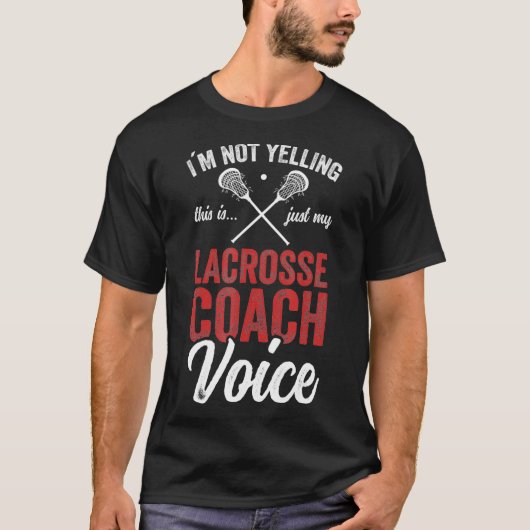 Lacrosse coach coaching Lacrosse Player Stick quot T-shirt (Voorkant)