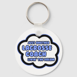 Lacrosse Coach ... De droom van Livin Sleutelhanger