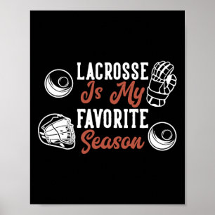 Lacrosse is mijn favoriete seizoen poster