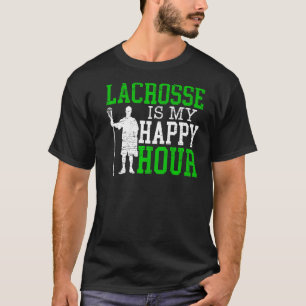 Lacrosse is mijn Happy Hour Goalkeeper Sport Stick T-shirt