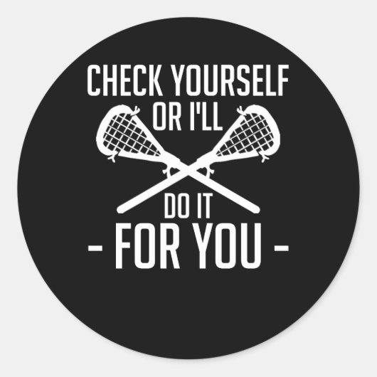 Lacrosse Lover Controleer jezelf te doen voor u Ronde Sticker (Voorkant)
