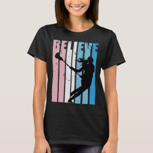 Lacrosse Meisjes Schattig Motivatie Geloven Inspir T-shirt