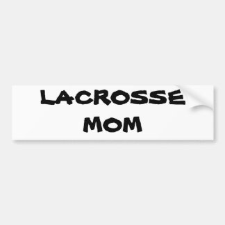 LACROSSE MOM BUMPERSTICKER