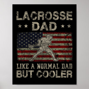 Lacrosse papa als een normale vader, maar koelere poster
