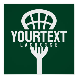 Lacrosse Player CUSTOM TEXT Team Mesh Sport Stick Perfect Poster