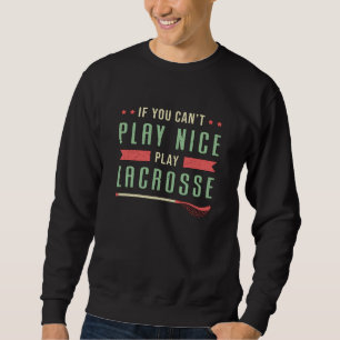 Lacrosse Player Lax Sport Stick Team Funny Gift Trui
