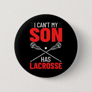 Lacrosse Quotes Veldspel Ik kan mijn zoon niet hee Ronde Button 5,7 Cm